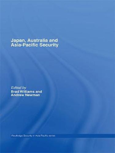 Japan, Australia and Asia-Pacific Security