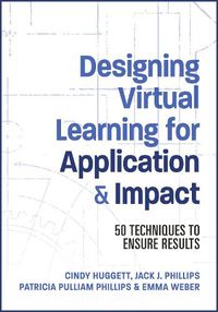 Cover image for Designing Virtual Learning for Application and Impact