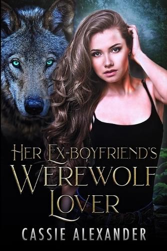 Cover image for Her Ex-boyfriend's Werewolf Lover