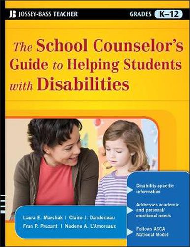 Cover image for The School Counselor's Guide to Helping Students with Disabilities