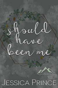 Cover image for Should Have Been Me Special Edition