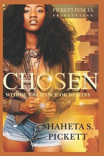 Cover image for Chosen: Without a Chance or Destiny