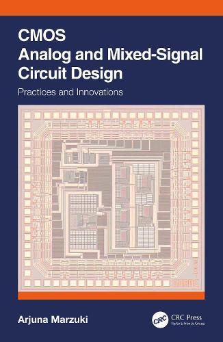 Cover image for CMOS Analog and Mixed-Signal Circuit Design: Practices and Innovations