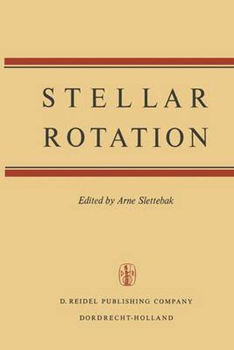 Cover image for Stellar Rotation: Proceedings of the IAU Colloquium held at the Ohio State University, Columbus, O., U.S.A., September 8-11, 1969