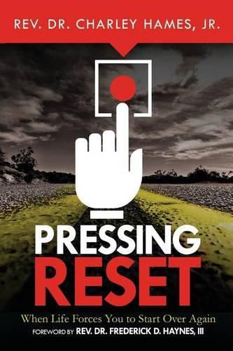 Cover image for Pressing Reset: When Life Forces You to Start Over Again