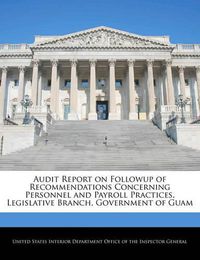 Cover image for Audit Report on Followup of Recommendations Concerning Personnel and Payroll Practices, Legislative Branch, Government of Guam