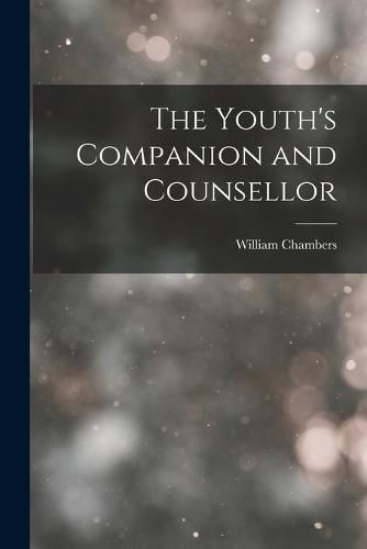 Cover image for The Youth's Companion and Counsellor