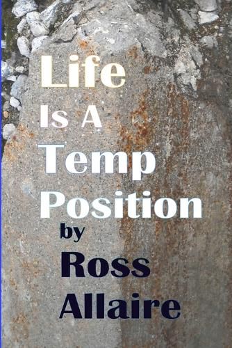 Cover image for Life is A Temp Position