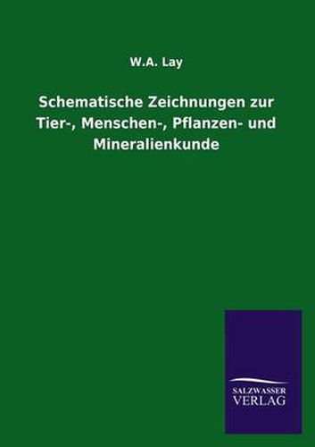 Cover image for Schematische Zeichnungen Zur Tier-, Menschen-, Pflanzen- Und Mineralienkunde