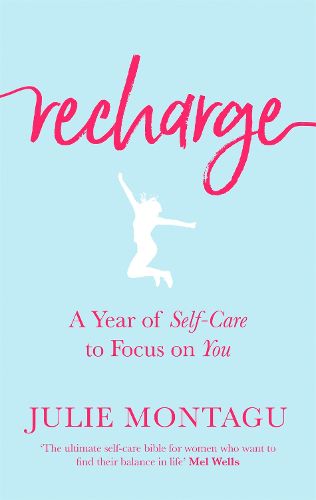 Cover image for Recharge: A Year of Self-Care to Focus on You