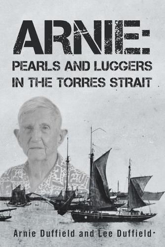 Cover image for Arnie: Pearls and Luggers in the Torres Strait