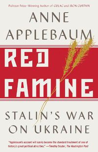 Cover image for Red Famine: Stalin's War on Ukraine