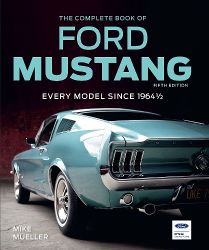 Cover image for The Complete Book of Ford Mustang, Fifth Edition