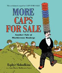 Cover image for More Caps for Sale: Another Tale of Mischievous Monkeys Board Book