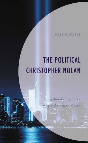 Cover image for The Political Christopher Nolan