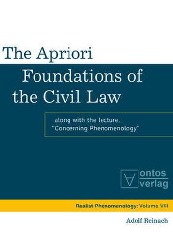 Cover image for The Apriori Foundations of the Civil Law: Along with the lecture  Concerning Phenomenology