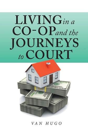 Cover image for Living in a Co-Op and the Journeys to Court