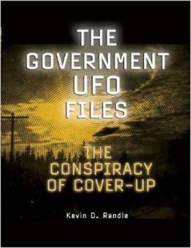 Cover image for The Government Ufo Files: The Conspiracy of Cover-Up