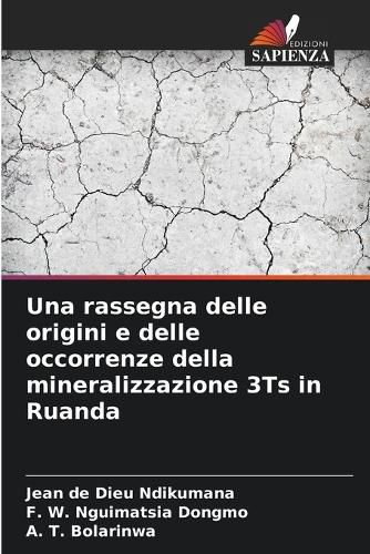 Cover image for Una rassegna delle origini e delle occorrenze della mineralizzazione 3Ts in Ruanda