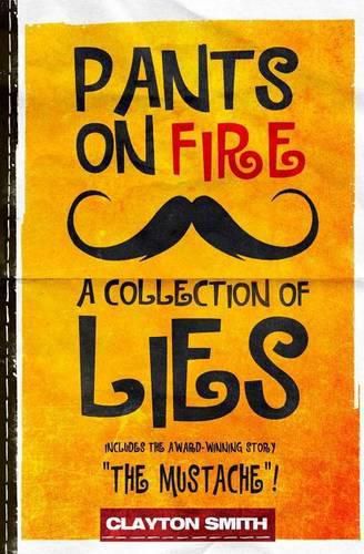 Cover image for Pants on Fire: A Collection of Lies