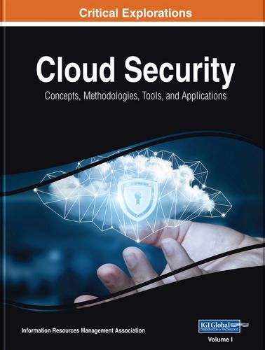 Cover image for Cloud Security: Concepts, Methodologies, Tools, and Applications