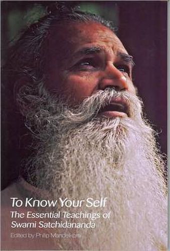 Cover image for To Know Yourself: The Essential Teachings of Swami Satchidananda, Second Edition