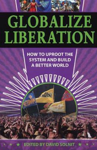 Cover image for Globalize Liberation: How to Uproot the System and Build a Better World