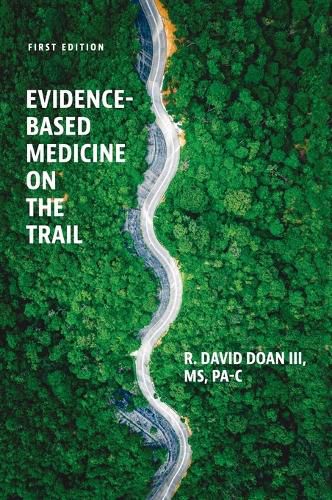 Cover image for Evidence-Based Medicine on the Trail: A Case Study Approach
