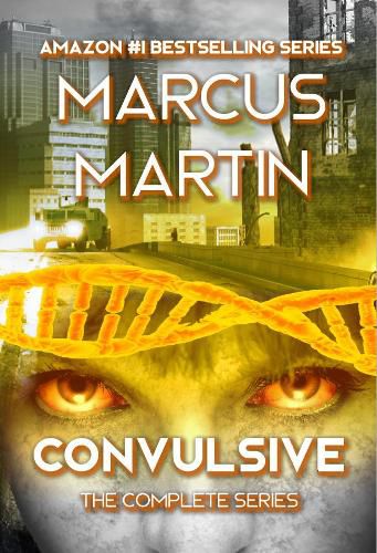 Cover image for Convulsive: The Complete Series: A Pandemic Survival Near Future Thriller