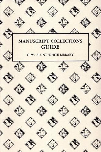 Cover image for Manuscript Collection Guide: G.W. Blunt White Library