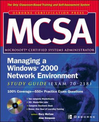 Cover image for MCSA Managing a Windows 2000 Network Environment Study Guide (Exam 70-218)