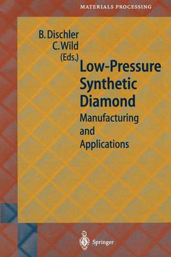 Cover image for Low-Pressure Synthetic Diamond: Manufacturing and Applications