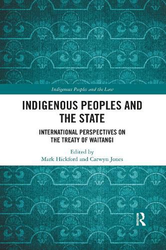 Indigenous Peoples and the State: International Perspectives on the Treaty of Waitangi