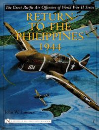 Cover image for Great Pacific Air Offensive of World War Two: Return to the Phillippines 1944