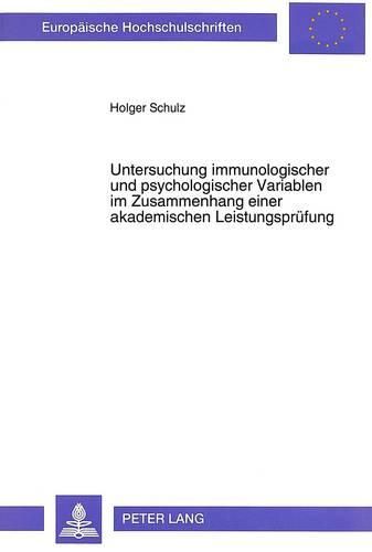 Cover image for Untersuchung Immunologischer Und Psychologischer Variablen Im Zusammenhang Einer Akademischen Leistungspruefung