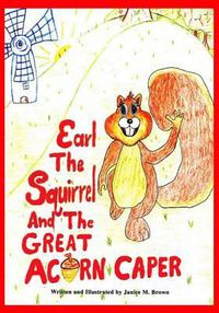 Cover image for Earl The Squirrel And The Great Acorn Caper