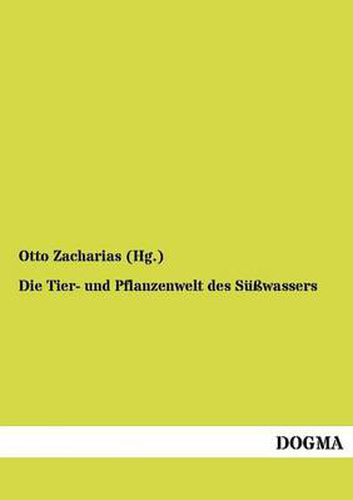 Cover image for Die Tier- und Pflanzenwelt des Susswassers