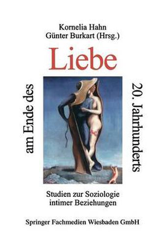 Cover image for Liebe am Ende des 20. Jahrhunderts: Studein zur Soziologie intimer Beziehungen
