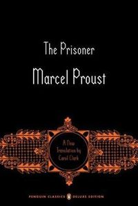 Cover image for The Prisoner: In Search of Lost Time, Volume 5 (Penguin Classics Deluxe Edition)