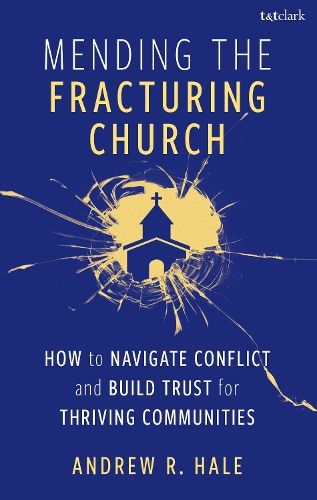 Cover image for Mending the Fracturing Church