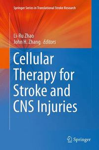 Cover image for Cellular Therapy for Stroke and CNS Injuries