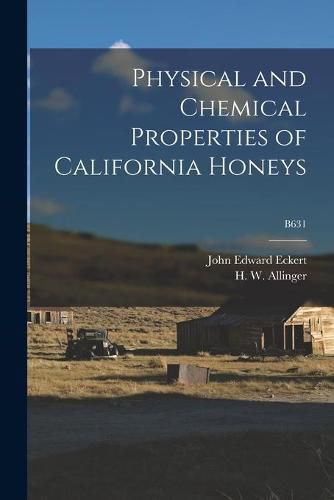 Cover image for Physical and Chemical Properties of California Honeys; B631