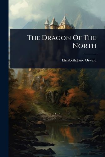 Cover image for The Dragon Of The North