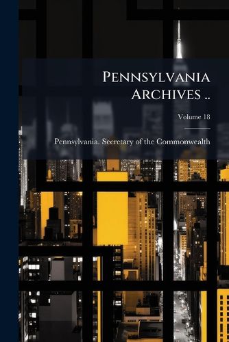 Cover image for Pennsylvania Archives ..