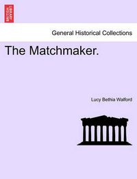 Cover image for The Matchmaker.