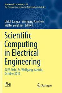 Cover image for Scientific Computing in Electrical Engineering: SCEE 2016, St. Wolfgang, Austria, October 2016