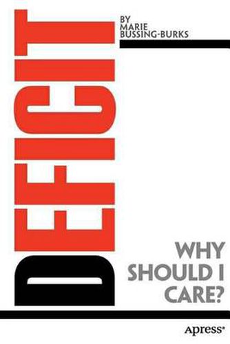 Cover image for Deficit: Why Should I Care?