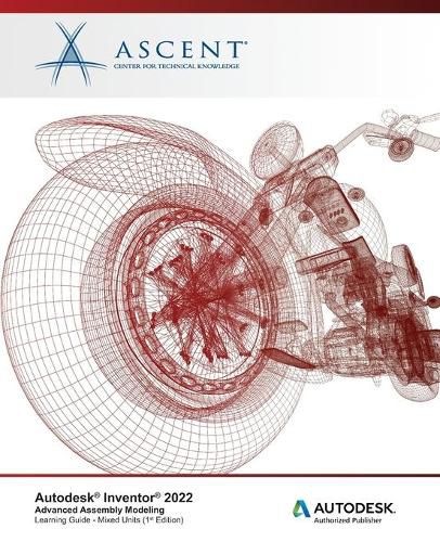 Cover image for Autodesk Inventor 2022: Advanced Assembly Modeling (Mixed Units): Autodesk Authorized Publisher