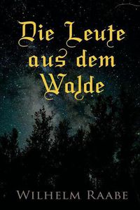 Cover image for Die Leute aus dem Walde: Ihre Sterne, Wege und Schicksale