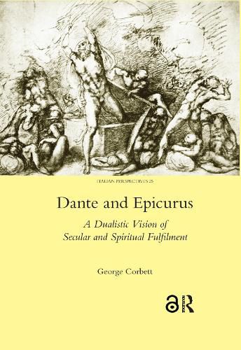 Cover image for Dante and Epicurus: A Dualistic Vision of Secular and Spiritual Fulfilment